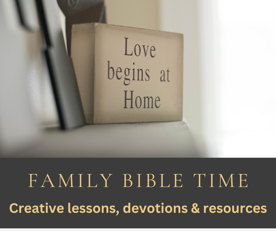 Family Bible Resources