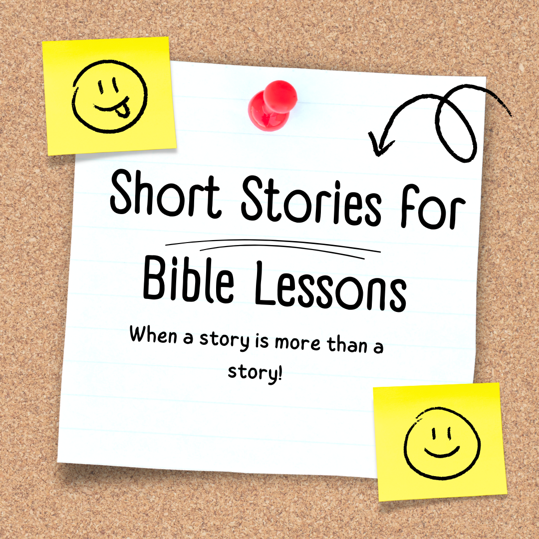 short story Bible lessons