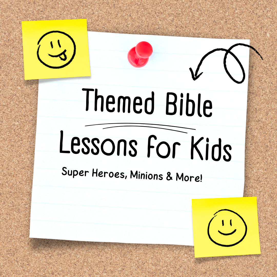 themed Bible lessons for kids